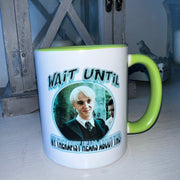 Draco ‘wait until my therapist hears about this’ Mug