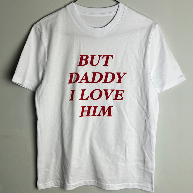 But daddy i love him tee XS (seconds)