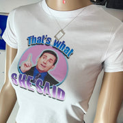 That’s what she said t-shirt