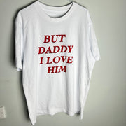 But daddy i love him tee medium (seconds)